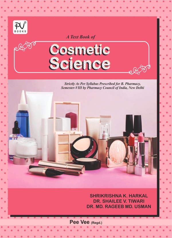TEXT BOOK OF COSMETIC SCIENCE (B.PHARM SEM VIII) - Retail Maharaj