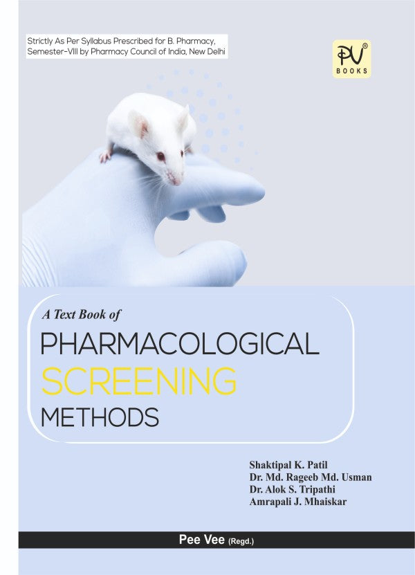 TEXT BOOK OF PHARMACOLOGICAL SCREENING METHODS (B.PHARM SEM VIII) - Retail Maharaj