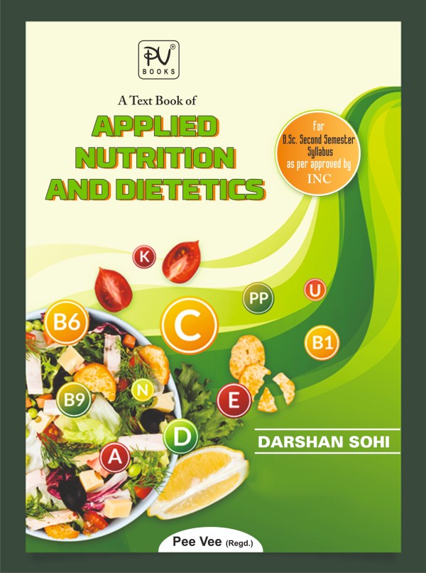 TEXT BOOK OF APPLIED NUTRITION AND DIETETICS (B.SC) (N) – 2ND SEMESTER - Retail Maharaj