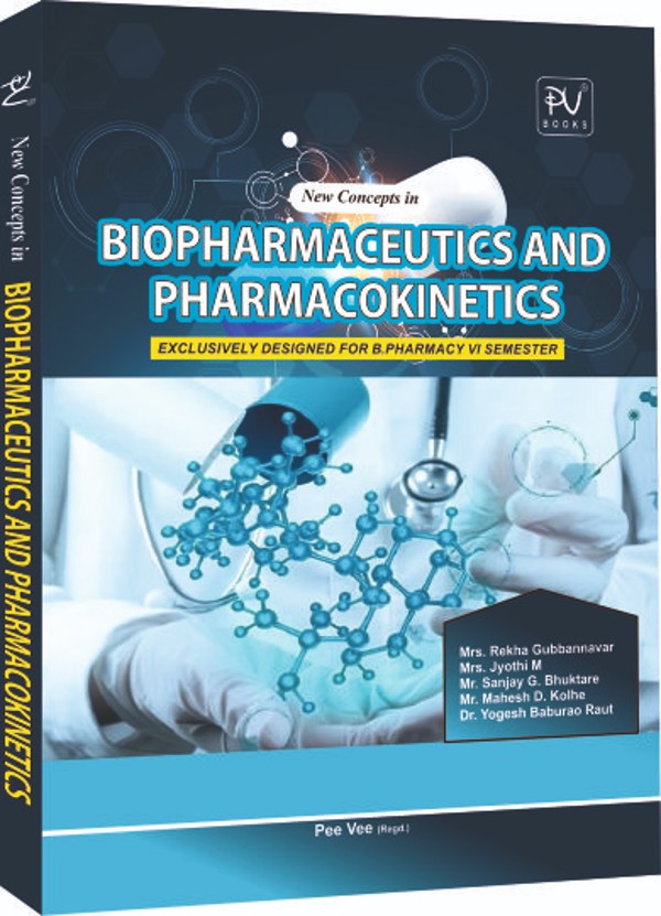 NEW CONCEPTS IN BIOPHARMACEUTICS AND PHARMACOKINETICS (B.PHARM 6TH SEM.) - Retail Maharaj