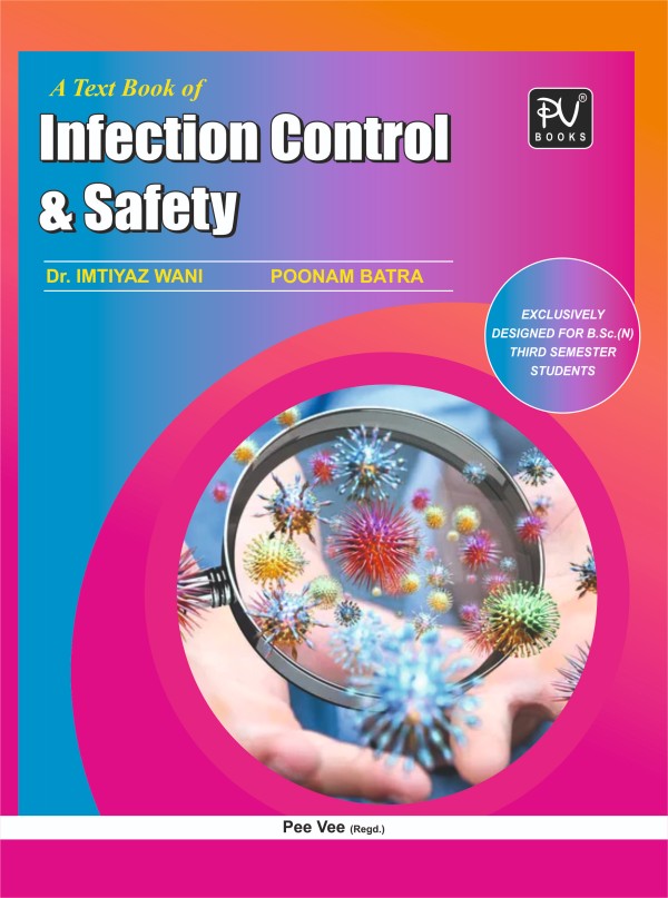 TEXT BOOK OF INFECTION CONTROL & SAFETY (B.SC) (N) – 3RD SEMESTER - Retail Maharaj