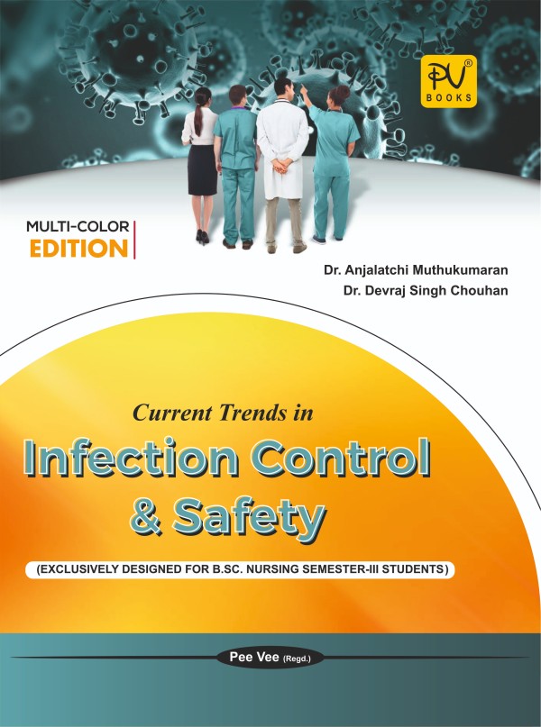 CURRENT TRENDS IN INFECTION CONTROL & SAFETY (B.SC) (N) – 3RD SEMESTER - Retail Maharaj