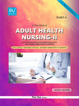 A TEXT BOOK OF ADULT HEALTH NURSING-II (A + B) FOR B.SC NURSING FOURTH SEMESTER STUDENTS - Retail Maharaj