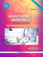A TEXT BOOK OF ADULT HEALTH NURSING-II (A + B) FOR B.SC NURSING FOURTH SEMESTER STUDENTS - Retail Maharaj