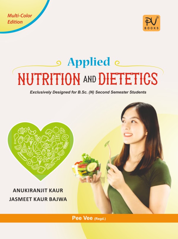 APPLIED NUTRITION AND DIETETICS FOR B.SC NURSING (SECOND SEMESTER) - Retail Maharaj