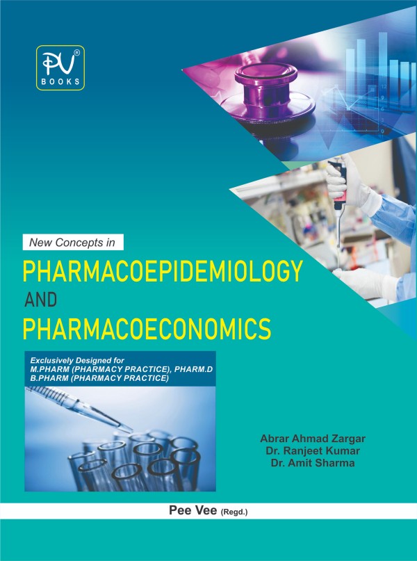 NEW CONCEPTS IN PHARMACOEPIDEMIOLOGY AND PHARMACOECONOMICS - Retail Maharaj