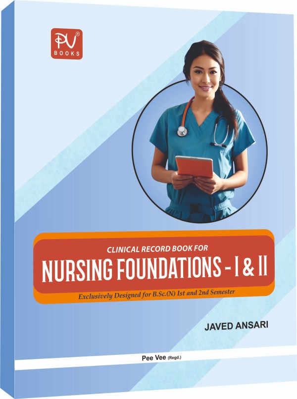 CLINICAL RECORD BOOK FOR NURSING FOUNDATIONS-I & II - Retail Maharaj