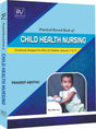 PRACTICAL RECORD BOOK OF CHILD HEALTH NURSING FOR B.SC NURSING FIFTH SEMESTER STUDENTS (AS PER INC SYLLABUS) - Retail Maharaj