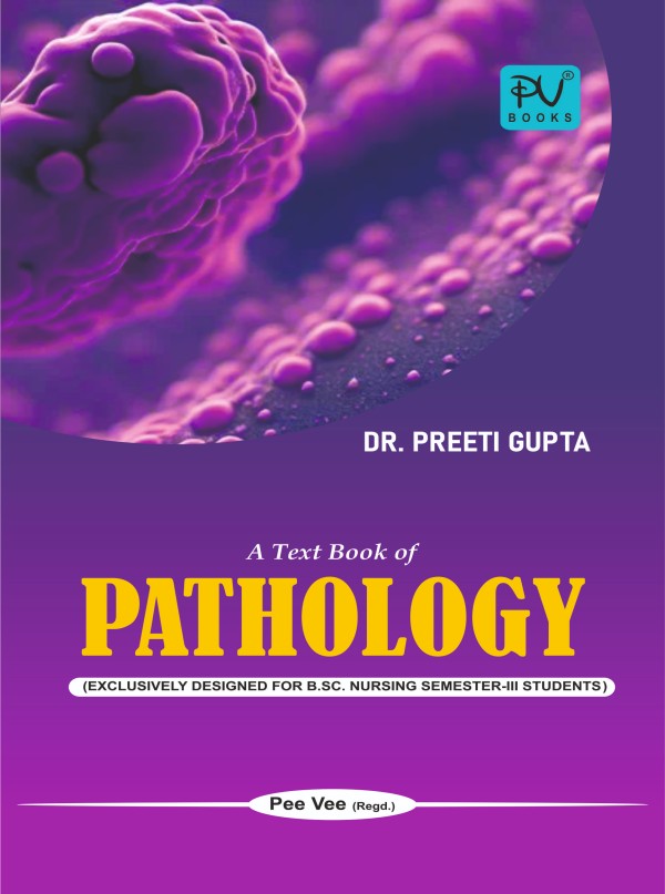 TEXT BOOK OF PATHOLOGY (B.SC) (N) – 3RD SEMESTER - Retail Maharaj