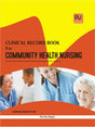 CLINICAL RECORD BOOK FOR COMMUNITY HEALTH NURSING (B.Sc) - Retail Maharaj