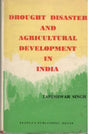 DROUGHT DISASTER AND AGRICULTURAL DEVELOPMENT IN INDIA - Retail Maharaj