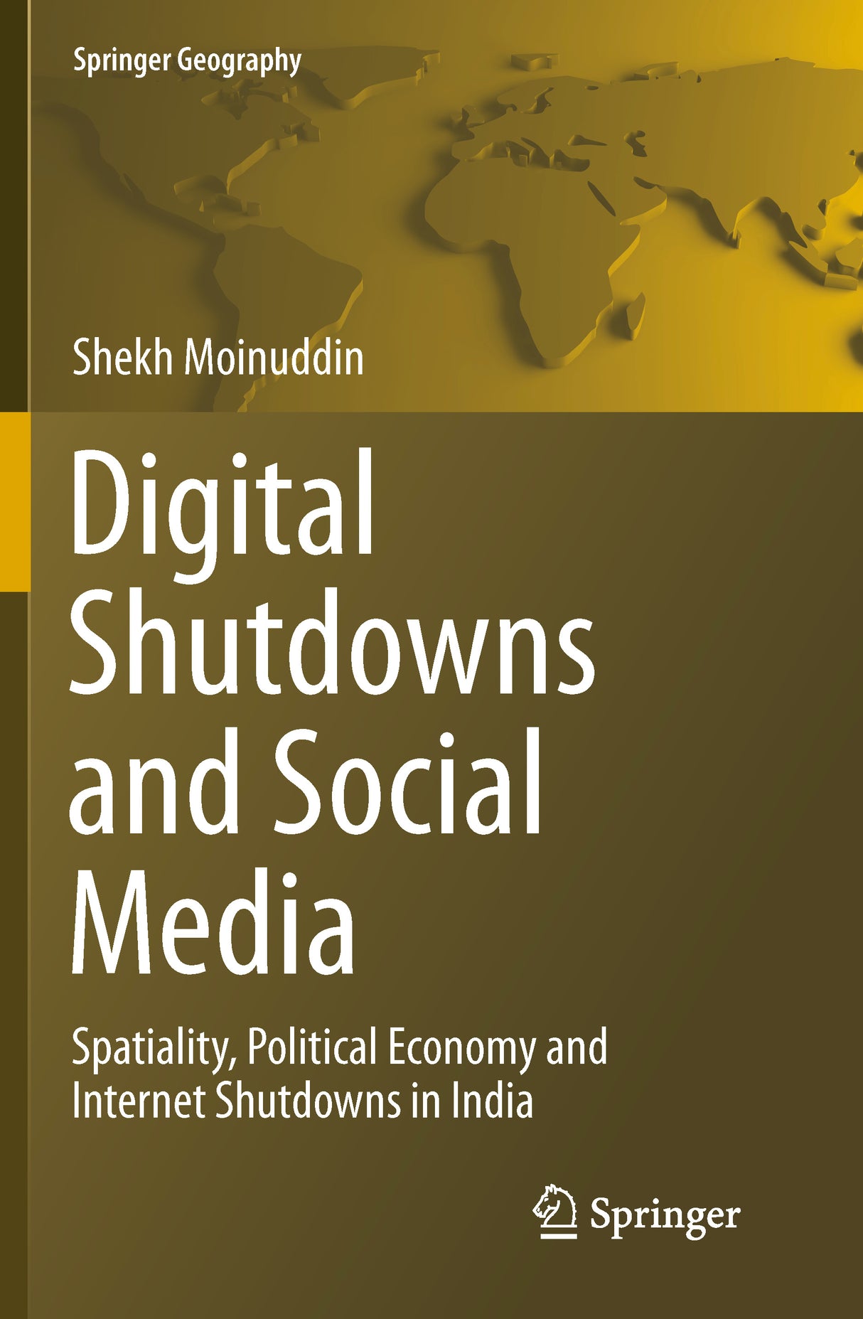 DIGITAL SHUTDOWNS AND SOCIAL MEDIA: Spatiality, Political Economy and Internet Shutdowns in India - Retail Maharaj