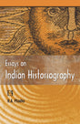 Essays of Indian Histriography - Retail Maharaj