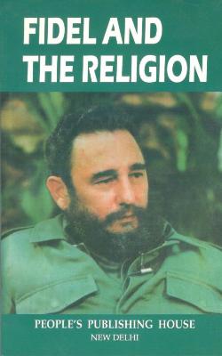FIDEL AND RELIGION - Retail Maharaj