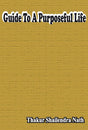 Guide To A Purposeful Life (English Version) - Retail Maharaj