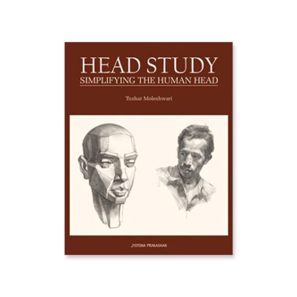 Head Study Simplifying the Human Head Drawing Guide by Tushar Moleshwari - Retail Maharaj