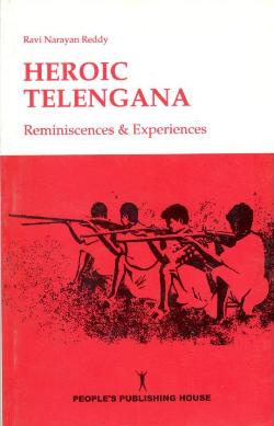 HEROIC TELENGANA(REMINISCENCES AND EXPERIENCES) (PB) - Retail Maharaj