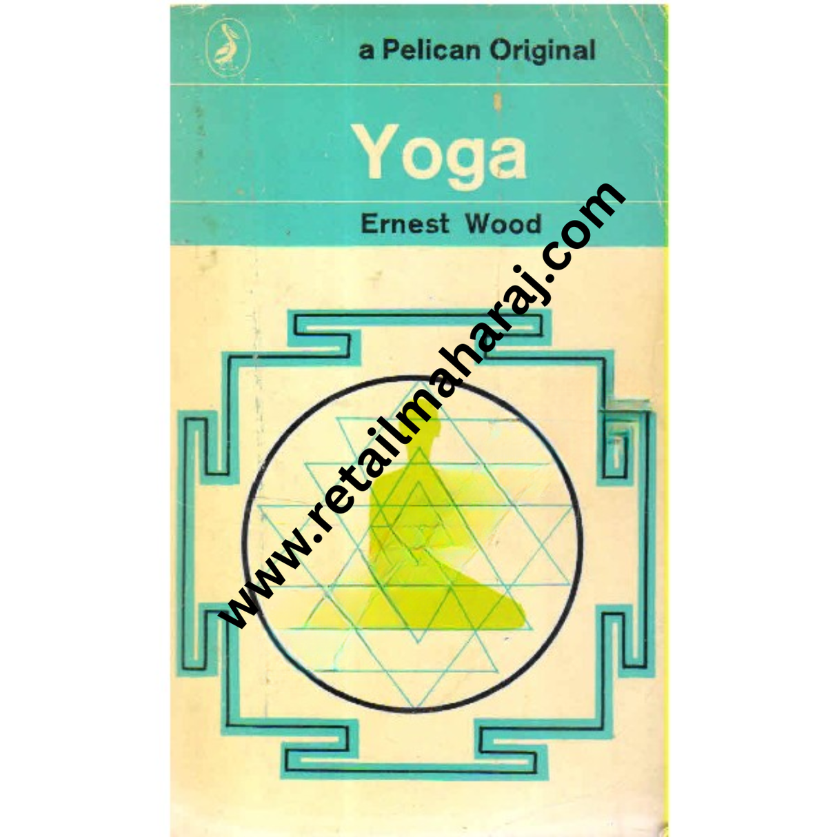 Yoga: A Pelican Original - Retail Maharaj
