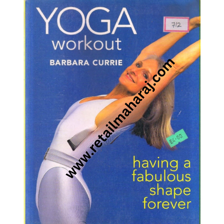 Yoga Workout: Having a Fabulous Shape Forever - Retail Maharaj