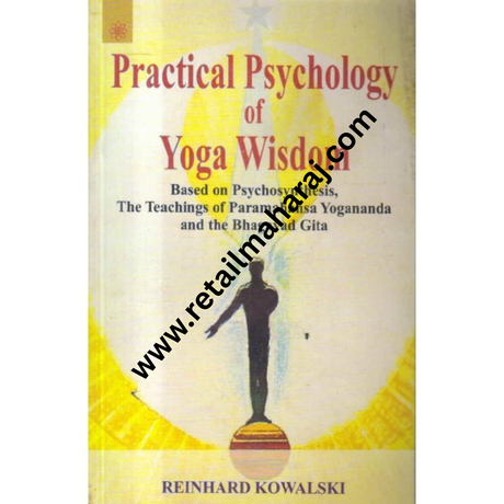 Practical Psychology of Yoga Wisdom - Retail Maharaj