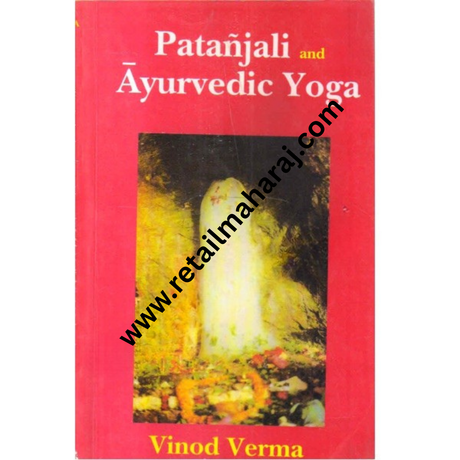 Patanjali and Ayurvedic Yoga - Retail Maharaj