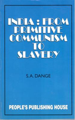 INDIA: FROM PRIMITIVE COMMUNISM TO SLAVERY (HB) - Retail Maharaj