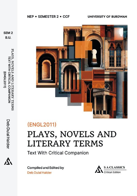 PLAYS, NOVELS AND LITERARY TERMS (ENGL2011) (Text with Critical Companion) SEM-2, B.U.(English Version) - Retail Maharaj