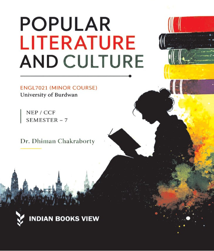 Popular Literature & Culture: Text Link and Guide (Minor Course) (ENGL7021) Sem-7, BU (English Version)