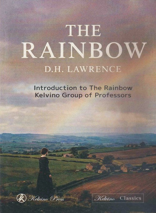 D.H. Lawrence: The Rainbow – Text with Introduction (English Version)