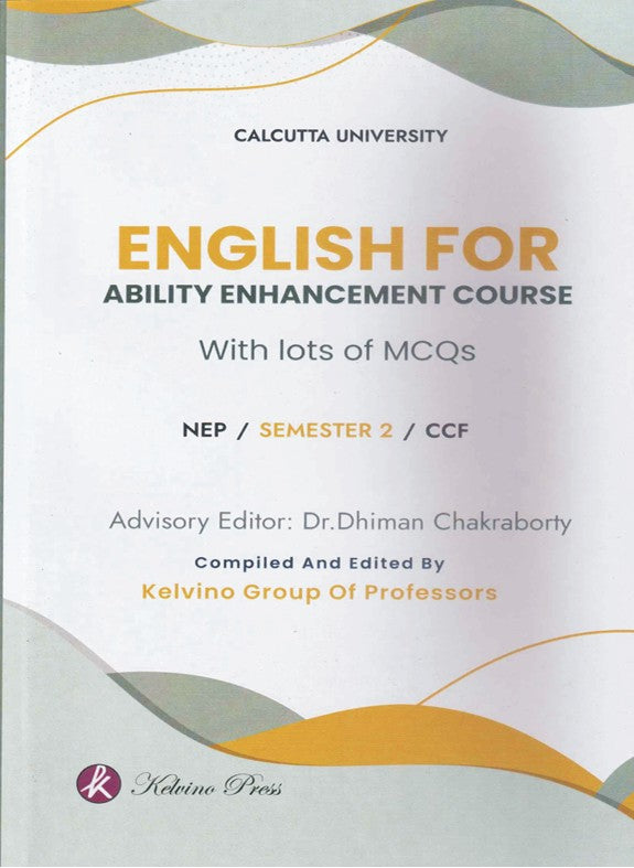 English for Ability Enhancement Course with Lots of MCQs Text with MCQ, Sem-2, CU (English Version)