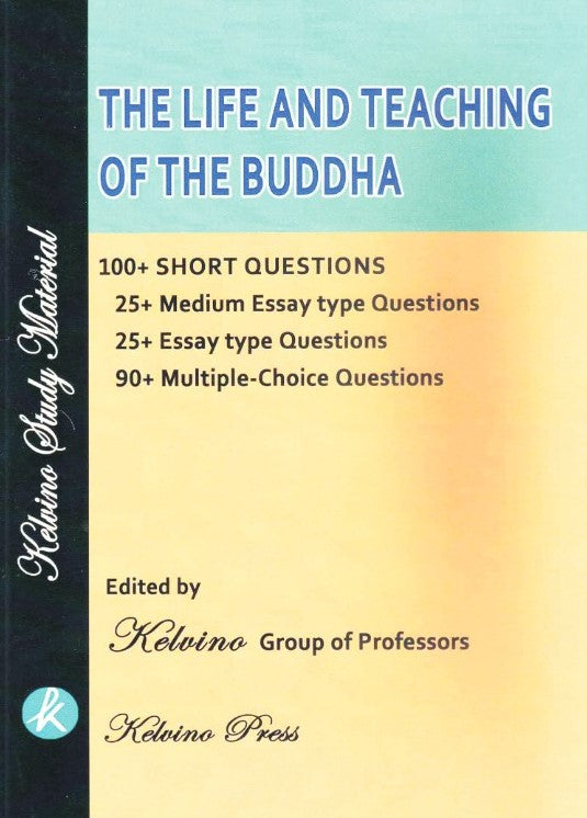 The Life and Teaching of the Buddha [Questions and Answer] (English Version)