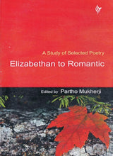 A Study of Selected Poetry Elizabethan to Romantic (English Version) (Text with Critical) - Retail Maharaj