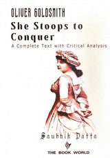 Oliver Goldsmith She Stoops to Conquer (English Version) (Text with Critical) - Retail Maharaj