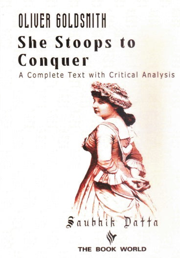 Oliver Goldsmith She Stoops to Conquer (English Version) (Text with Critical) - Retail Maharaj