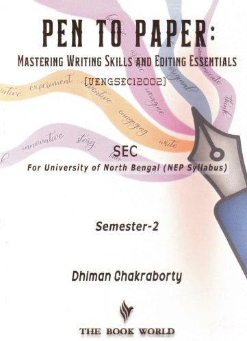 Pen to Paper (English Version): Semester-2, N.B.U (Text with Critical) - Retail Maharaj