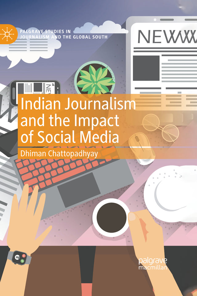 INDIAN JOURNALISM AND THE IMPACT OF SOCIAL MEDIA - Retail Maharaj