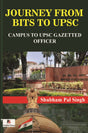Journey From Bits to UPSC (Campus to UPSC Gazetted Officer) (English Version) - Retail Maharaj