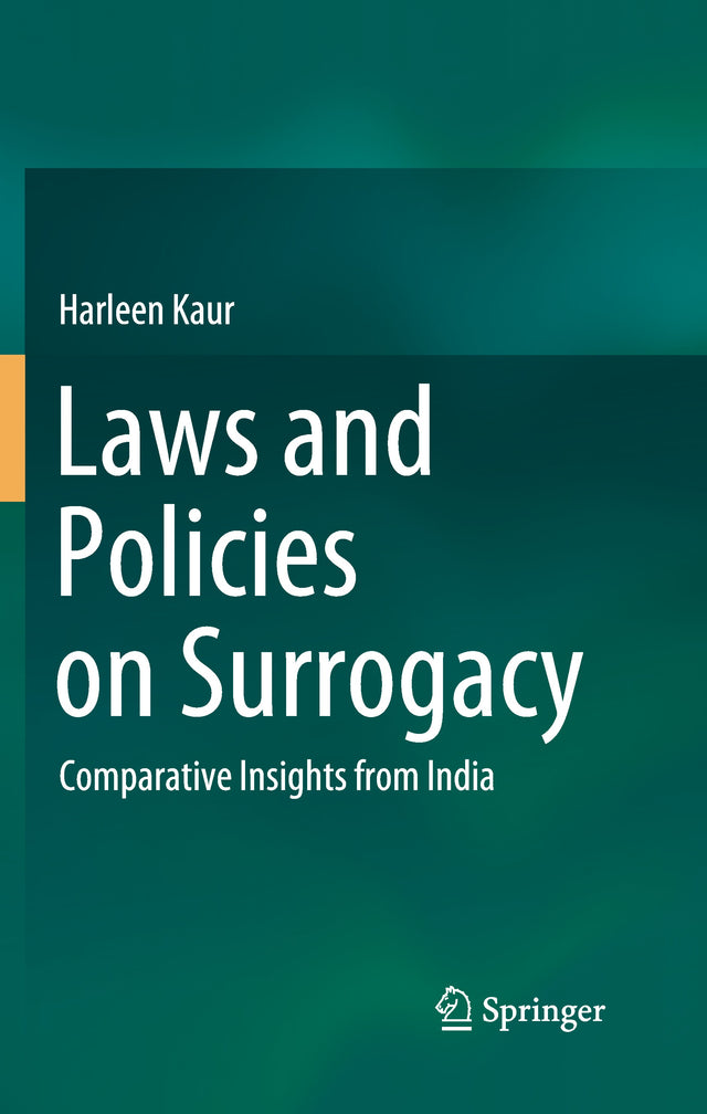 LAWS AND POLICIES ON SURROGACY: Comparative Insights from India - Retail Maharaj