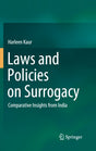 LAWS AND POLICIES ON SURROGACY: Comparative Insights from India - Retail Maharaj