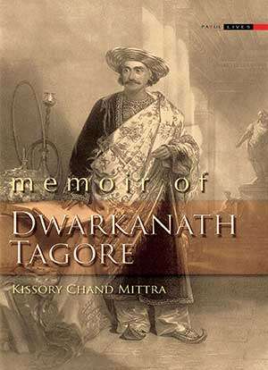 Memoir of Dwarkanath Tagore - Retail Maharaj