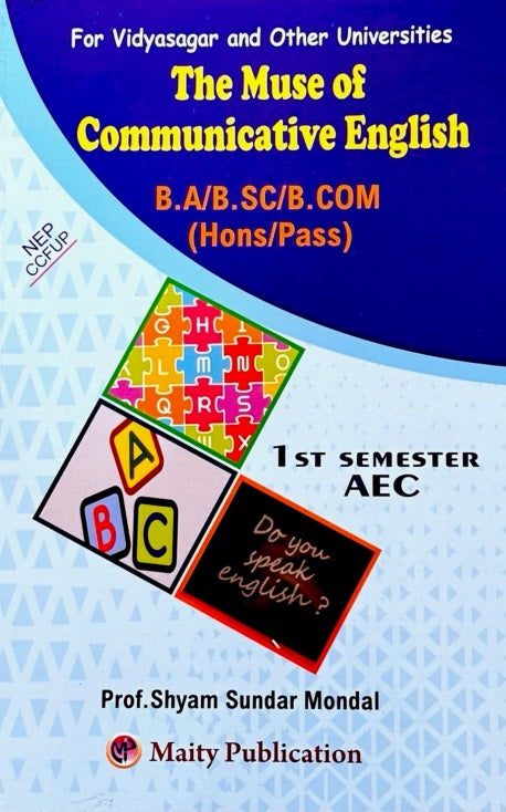 The Muse of Communicative English B.A / B.Sc / B.Com [Hons & Pass] – 1st Semester AEC (English Version) - Retail Maharaj