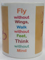 Ceramic Printed Coffee Mug (Fly Without Wings, Walk Without Feet, Think Without Mind - Retail Maharaj