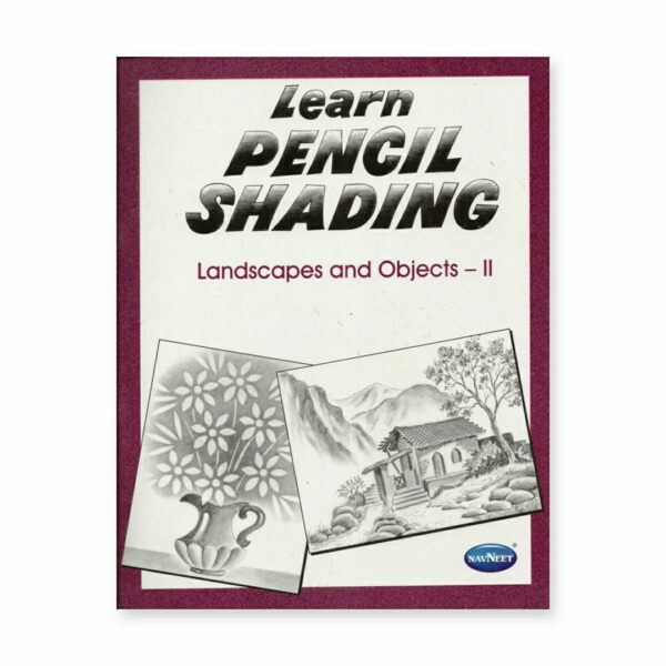 Navneet Learn Pencil Shading for Landscapes and Objects Book Two - Retail Maharaj