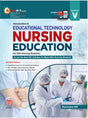 TEXTBOOK OF TEXTBOOK OF EDUCATIONAL TECHNOLOGY NURSING EDUCATION (For BSc Nursing Students) - Retail Maharaj
