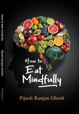How to Eat Mindfully (English Version) - Retail Maharaj