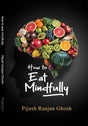 How to Eat Mindfully (English Version) - Retail Maharaj