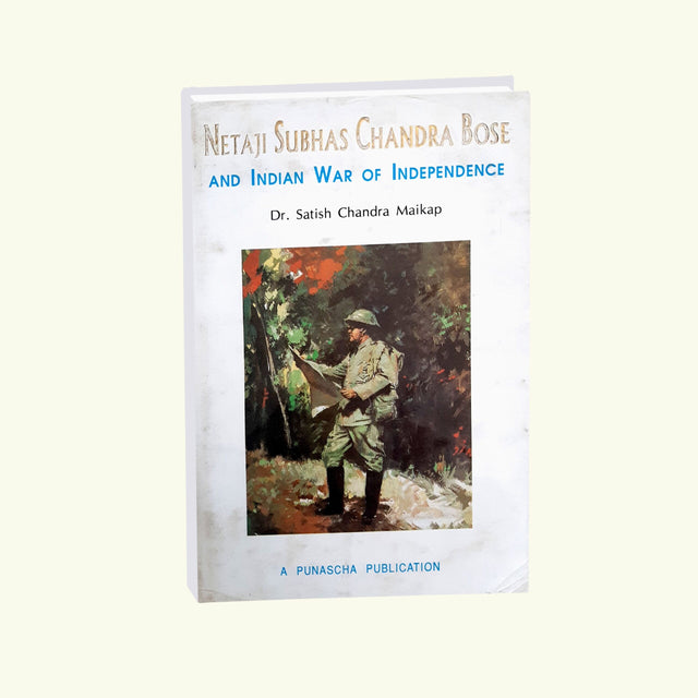 Netaji Subhash Chandra Bose and Indian War of Independence (English Version) - Retail Maharaj