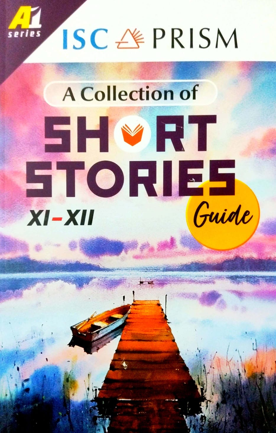 ISC Prism XI-XII A Collection of Short Stories Guide (English Version) - Retail Maharaj