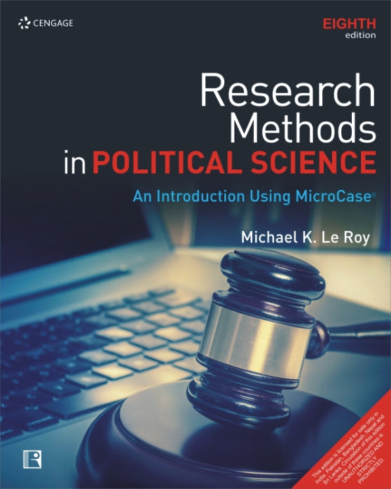 RESEARCH METHODS IN POLITICAL SCIENCE: An Introduction Using MicroCase (Eight Edition) - Retail Maharaj