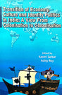 Transition of Economy,Culture and Identity Politics in India: A View from Colonisation to Globalisation (English & Bengali Version) - Retail Maharaj